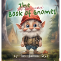 The (not-so-sneaky) Book of Gnomes