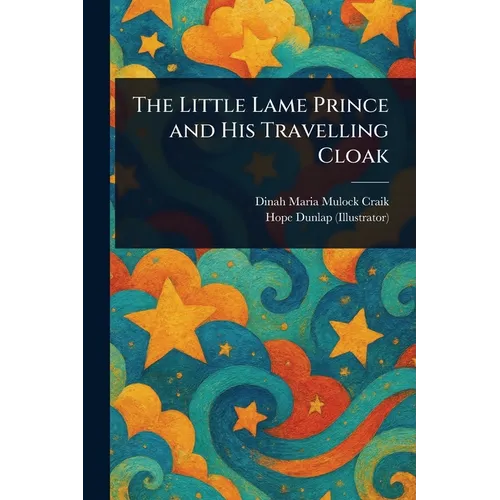 The Little Lame Prince and His Travelling Cloak