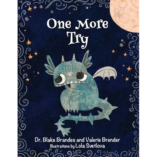 One More Try: A growth mindset story about feeling lonely