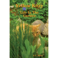 Yellow Kitty, Life In The Garden
