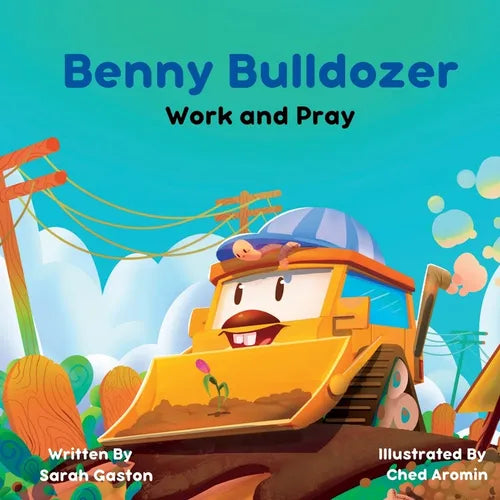 Benny Bulldozer: Work and Pray - Paperback