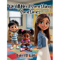 We All Need Something Sometimes