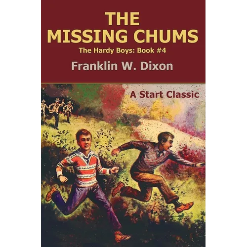 The Missing Chums: The Hardy Boys: Book #4