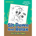 Sit Down And Relax Dot To Dot Pages: Greatest Dot-To-Dot Book