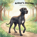 Arthur's Journey: A Big Dog Finds a Family