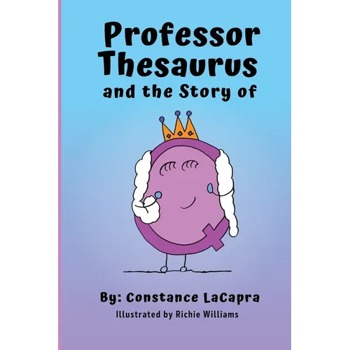Professor Thesaurus and the Story of Q