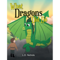 What Dragons Did Do