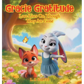 Gracie Gratitude: Love Lives On, Though They Are Gone