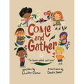 Come and Gather