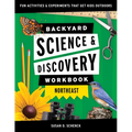Backyard Science & Discovery Workbook: Northeast: Fun Activities & Experiments That Get Kids Outdoors