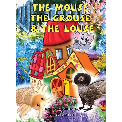 The Mouse, The Grouse & The Louse