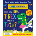 Have You Seen a T. Rex Wear a Tutu? - Paint with Water Counting Fun!