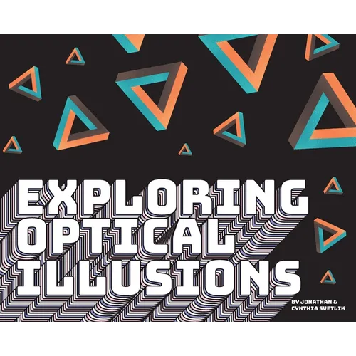 Exploring Optical Illusions