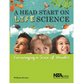 A Head Start on Life Science: Encouraging a Sense of Wonder