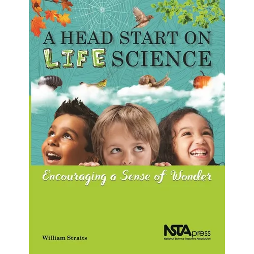 A Head Start on Life Science: Encouraging a Sense of Wonder