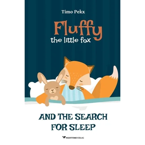 Fluffy, the little fox: And the search for sleep