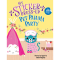 My Sticker Dress-Up: Pet Pajama Party!