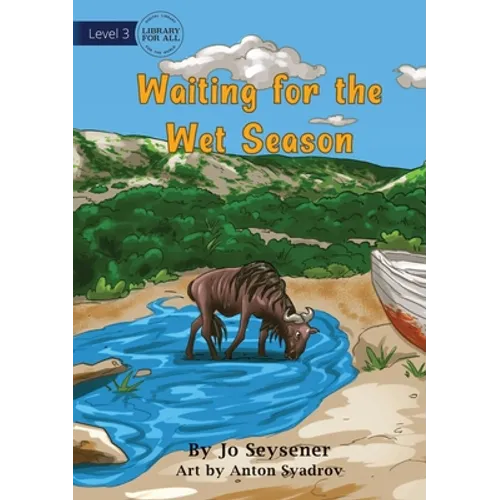 Waiting For The Wet Season