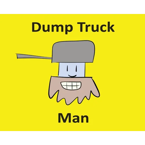 Dump Truck Man