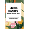 Stories from Life: A Book for Young People