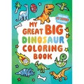 My Great Big Dinosaur Coloring Book (a Jumbo-Sized Coloring and Sticker Book for All Ages)