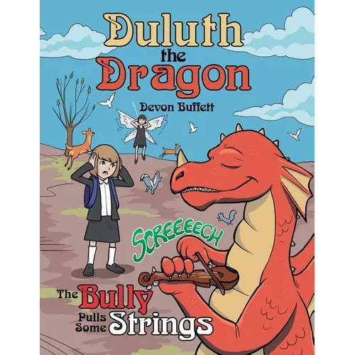Duluth the Dragon: The Bully Pulls Some Strings