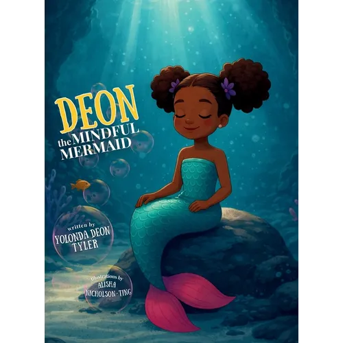 Deon the Mindful Mermaid