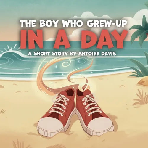 The Boy Who Grew-Up in a Day, A short story by - Paperback