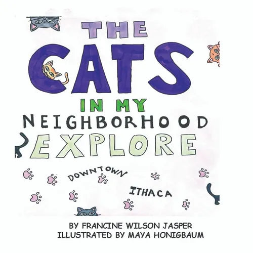 The Cats in My Neighborhood Explore Downtown Ithaca