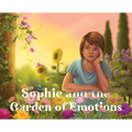 Sophie and the Garden of Emotions
