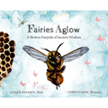 Fairies Aglow: A Modern Fairytale of Ancient Wisdom