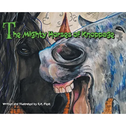 The Mighty Horses of Knoppage