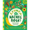 Crunch This Nature Book!: A Wild Outdoor Journal with 45 Activities
