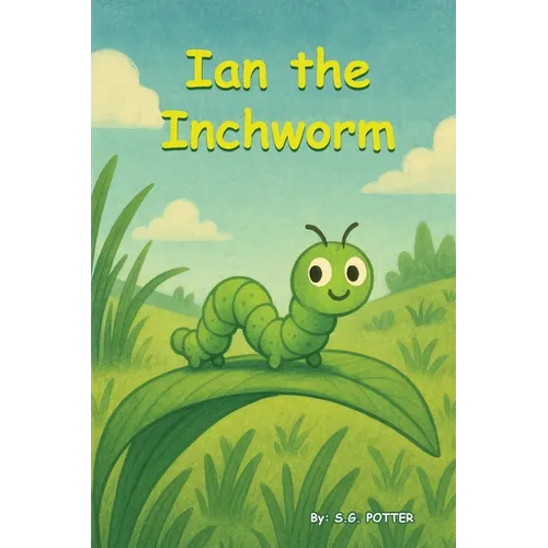 Ian the Inchworm