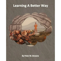 Learning A Better Way