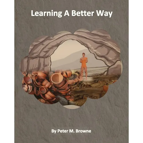 Learning A Better Way