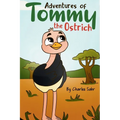 Adventures of Tommy the Ostrich