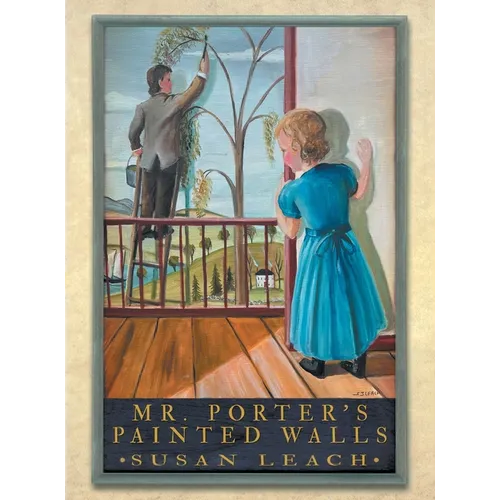 Mr. Porter's Painted Walls - Hardcover