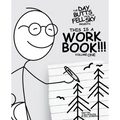 The Day Butts Fell from the Sky Presents This Is a Workbook!!! Volume One