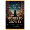 Stories To Grow By