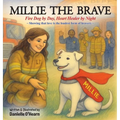 Millie the Brave: Fire Dog by Day, Heart Healer by Night