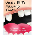 Uncle Bill's Missing Tooth