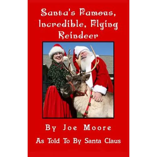 Santa's Famous, Incredible, Flying Reindeer