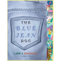The Blue Jean Dog "I See a Dinosaur"