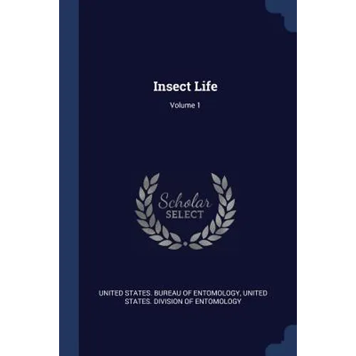 Insect Life; Volume 1