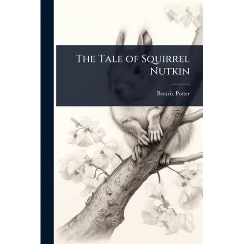 The Tale of Squirrel Nutkin