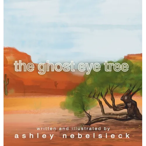 The Ghost Eye Tree