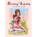 Flowers & Fairies: A Coloring Book