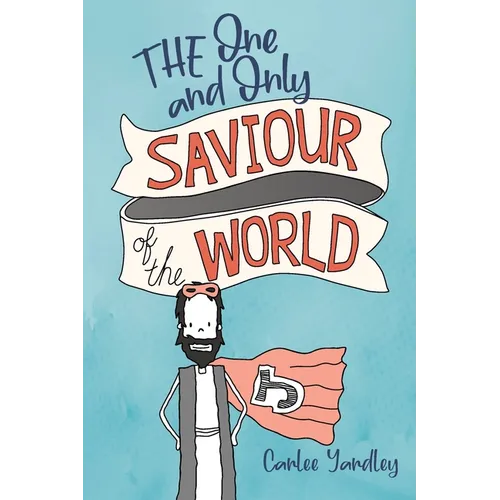 The One and Only Saviour of the World