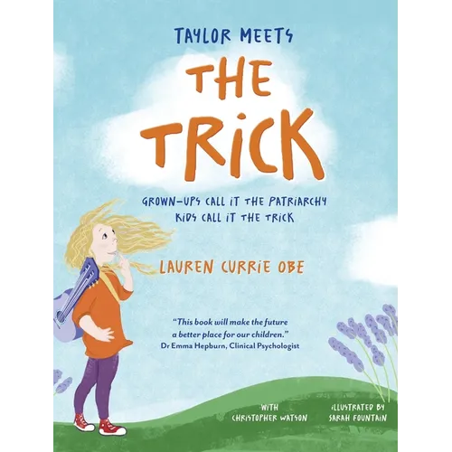 Taylor Meets The Trick: Grown-Ups Call It The Patriarchy Kids Call It The Trick